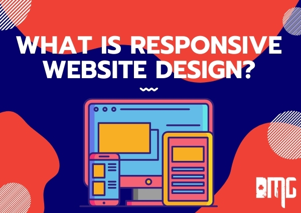 What is responsive website design?