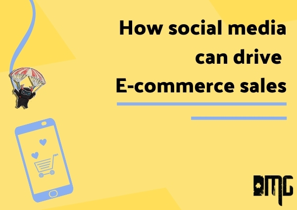 Social commerce: How social media can drive E-commerce sales