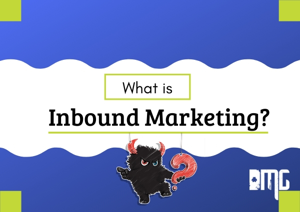 What is inbound marketing?