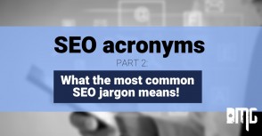 SEO Acroynms: PART 2-What the most common SEO jargon means!