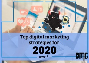 PART 1: Top digital marketing strategies for 2020